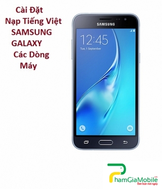 Cài Đặt Nạp Tiếng Việt Samsung Galaxy J3 Tại HCM
